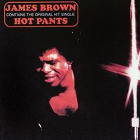 James Brown - Hot Pants