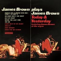 James Brown - James Brown Plays James Brown - Today & Yesterday