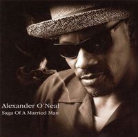 Alexander O'Neal - Saga of a Married Man