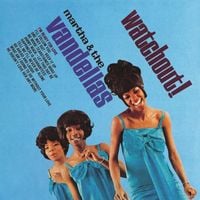 Martha & The Vandellas - Watchout!