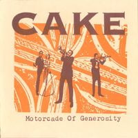 CAKE - Motorcade of Generosity
