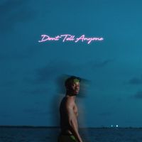 Mannywellz - Don&rsquo;t Tell Anyone