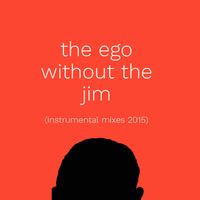 Jim's Big Ego - the ego without the jim