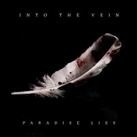 Into The Vein - Paradise Lies