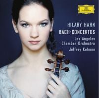 Hilary Hahn - Bach: Concertos