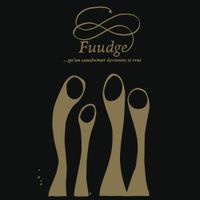 FUUDGE - ...qu'un cauchemar devienne si vrai