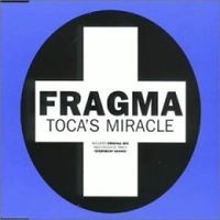 Fragma - Toca's Miracle