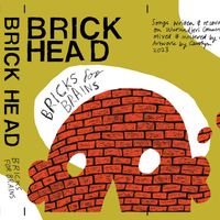 Brick Head - Bricks for Brains