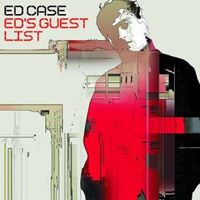 Ed Case - Ed's Guest List