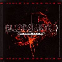 BLOODSTARVED - FLESHWOUND