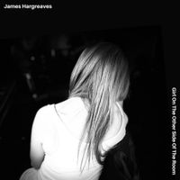 James Hargreaves - Girl On the Other Side of the Room
