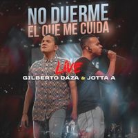 Gilberto Daza - No duerme el que me cuida