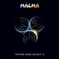 Magma - Triton Z&uuml;nd Z&euml;l&euml;kt, Vol. 2