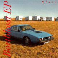 Bloss - Bortblosst EP