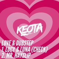 Keota - Love & Dubstep