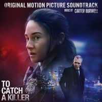 Carter Burwell - To Catch a Killer