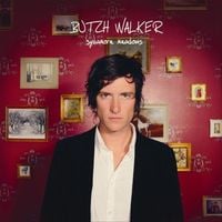 Butch Walker - Sycamore Meadows
