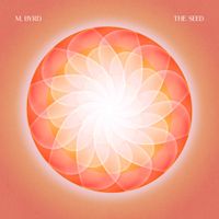 M. Byrd - The Seed