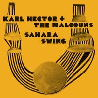 Karl Hector & The Malcouns - Sahara Swing