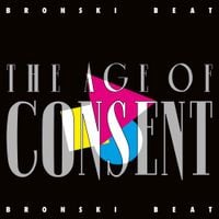 Bronski Beat - The Age of Consent