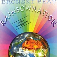 Bronski Beat - Rainbow Nation