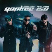 Yandel & Feid & Daddy Yankee - Yankee 150