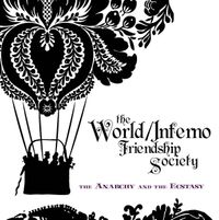 The World / Inferno Friendship Society - The Anarchy And The Ecstasy