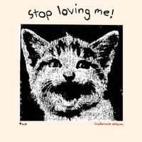 tuv - stop loving me!