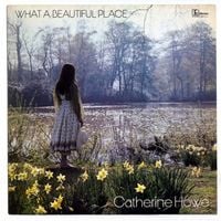 Catherine Howe - What a Beautiful Place