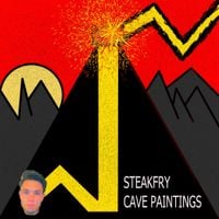 Steakfry - Cave Paintings