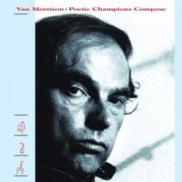 Van Morrison - Poetic Champions Compose
