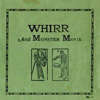 Whirr & Monster Movie - Color Change / Flatlining