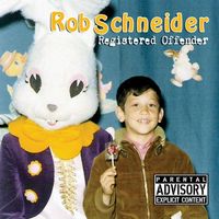 Rob Schneider - Registered Offender