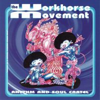 The Workhorse Movement - Rhythm and Soul Cartel