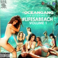 Ocean Gang - #Lifesabeach Volume 1