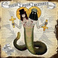 Those Poor Bastards - Gospel Haunted