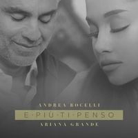 Andrea Bocelli & Ariana Grande - E pi&ugrave; ti penso