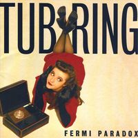 Tub Ring - Fermi Paradox