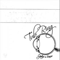 Tub Ring - Optics & Sonics
