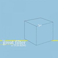Tub Ring - The Great Filter