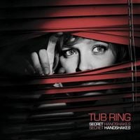 Tub Ring - Secret Handshakes