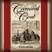 Carnival In Coal - Vivalavida