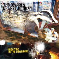 The Dwarfs of East Agouza - High Tide In The Lowlands