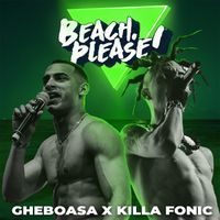 Beach, Please!, Gheboasa & Killa Fonic - Ce-am facut Sefu? [From "TEAMBUILDING" The Movie]