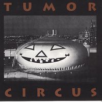 Tumor Circus - Tumor Circus