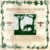 Sleepytime Gorilla Museum - Of Natural History