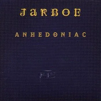 Jarboe - Anhedoniac