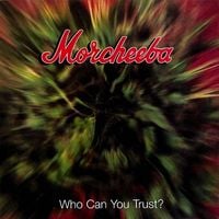 Morcheeba - Who Can You Trust?