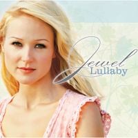 Jewel - Lullaby