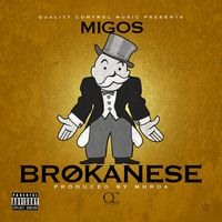 Migos - Brokanese